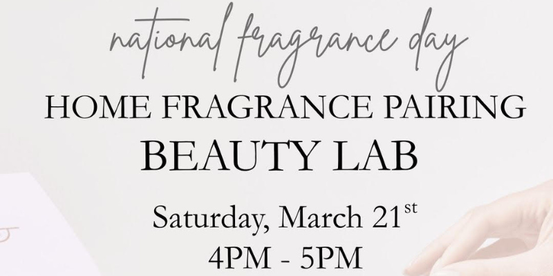 National Fragrance Day Beauty Lab