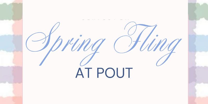 Spring Fling at POUT