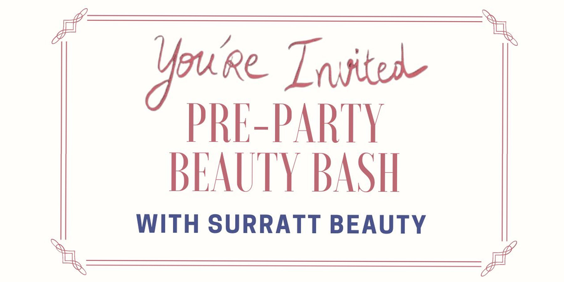 Pre-Party Beauty Bash With Surratt Beauty