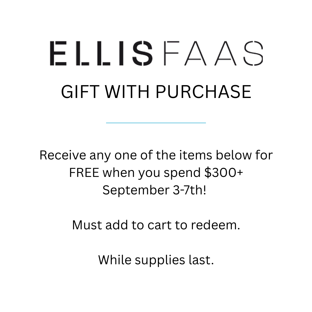 Ellis Faas Gift With Purchase